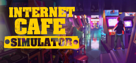 网吧模拟器/网咖模拟器/Internet Cafe Simulator