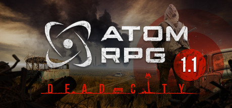 核爆RPG：末日余生/ATOM RPG(更新1.6版)