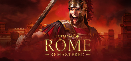 全面战争：罗马/Total War: ROME REMASTERED（高清重制版-集成4K高清包）