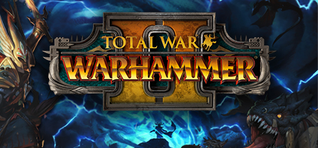 全面战争：战锤2/Total War: WARHAMMER II（全DLCs）（更新V1.12.1）