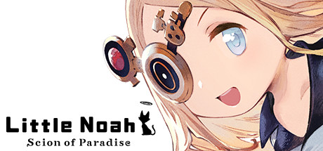 小小诺亚天堂之子/Little Noah Scion of Paradise（v22.02）