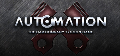 自动化：汽车公司大亨游戏/Automation – The Car Company Tycoon Game