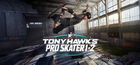 托尼·霍克：职业滑板手1 + 2/Tony Hawks Pro Skater 1 Plus 2