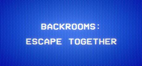 后室：一起逃脱/Backrooms: Escape Together