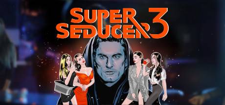 超级情圣3/Super Seducer 3:  The Final Seduction（更新V2版+全DLC+电影模式全解锁）