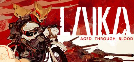 莱卡：鲜血铸就/Laika: Aged Through Blood