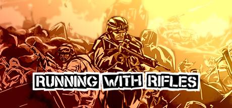 小兵步枪/RUNNING WITH RIFLES（全DLCs）（更新V1.95）
