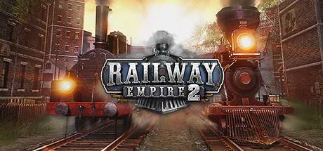铁路帝国2/Railway Empire 2（全DLCS）