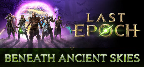 最后纪元/Last Epoch（更新：V1.0.5）
