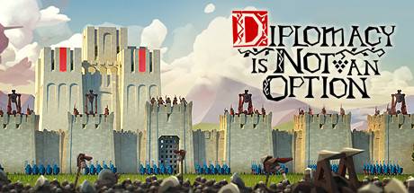 要战便战/Diplomacy is Not an Option（更新V0.9.112r）