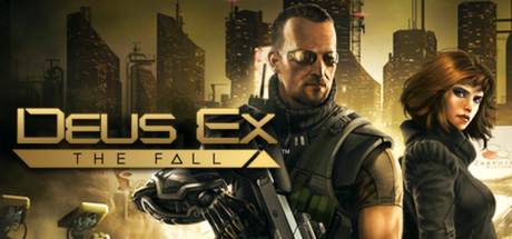 杀出重围：陨落/Deus Ex: The Fall