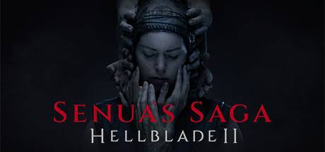 地狱之刃2:塞娜的传说/Senua’s Saga: Hellblade II
