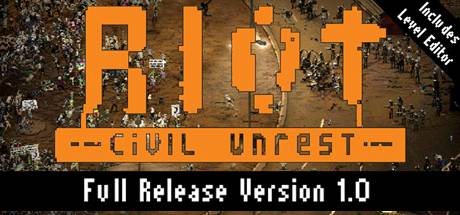 暴乱：动荡/RIOT: Civil Unrest