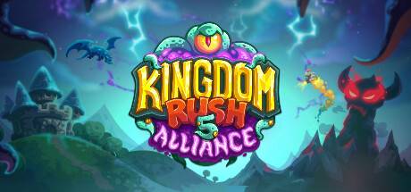 王国保卫战 5：联盟/Kingdom Rush Alliance