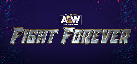 全精英摔角：永远的战斗/AEW: Fight Forever（全DLCs）