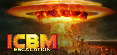 洲际导弹：全面升级/ICBM: Escalation（更新：v1.0.8b）
