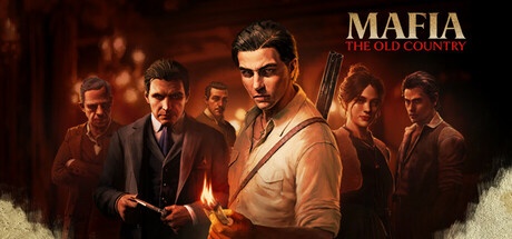 四海兄弟：故乡/黑手党：故乡/Mafia: The Old Country